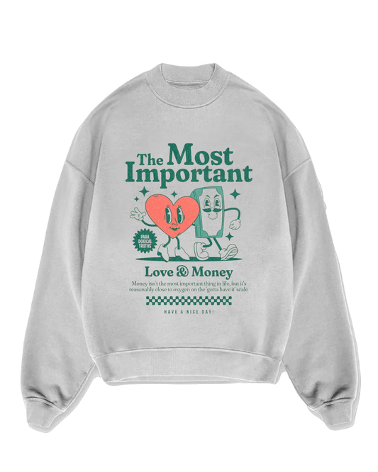 Love & Money Sweatshirt